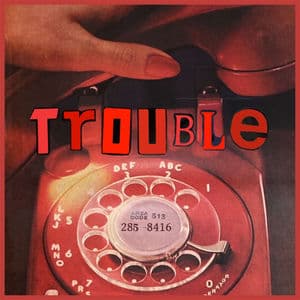 Trouble / In My Head