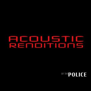 Acoustic Renditions of The Police (Instrumental)