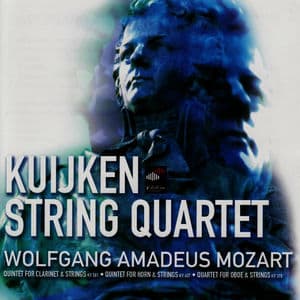 Mozart: Quintet For Clarinet & Strings - Quintet For Horn & Strings - Quartet For Oboe & Strings