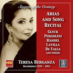 Singers of the Century: Teresa Berganza- Aria and Song Recital