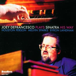 Joey DeFrancesco Plays Sinatra His Way