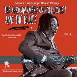 The African American Folklorist & The Blues: Field Recording