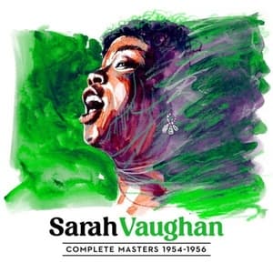 Complete Sarah Vaughan Masters 1954 - 1956