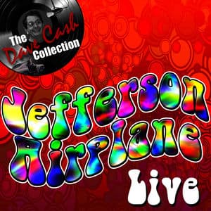 Jefferson Airplane Live - [The Dave Cash Collection]