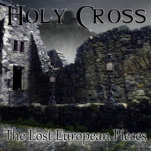 The Lost European Pieces