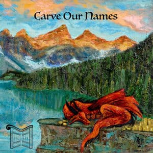 Carve Our Names