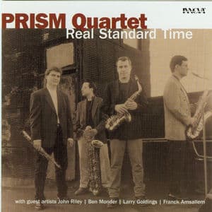 Prism Quartet: Real Standard Time