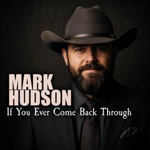If You Ever Come Back Through