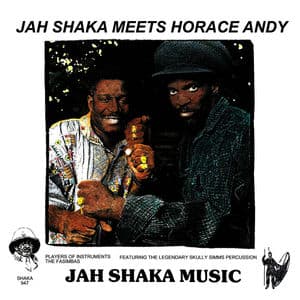 Jah Shaka Meets Horace Andy