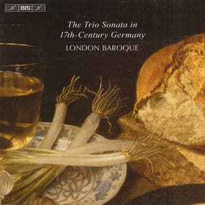 Chamber Music: London Baroque - Rosenmuller, J. / Hacquart, C. / Buxtehude, D. / Biber, H. I. F. (The Trio Sonata in 17Th Century 