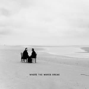 Where The Waves Break