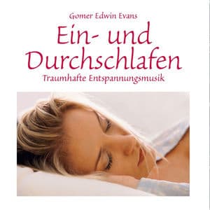 Traumhafte Entspannungsmusik zum Ein- und Durchschlafen