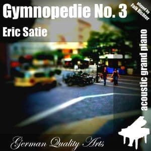 Gymnopedie No. 3 , n. 3 , Nr. 3 ( 3rd Gymnopedie ) (feat. Falk Richter) - Single