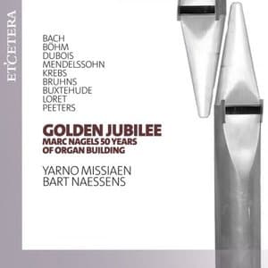 Golden Jubilee: Marc Nagels 50 Years of Organ Building