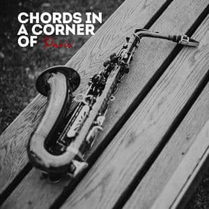Chords In A Corner Of Paris