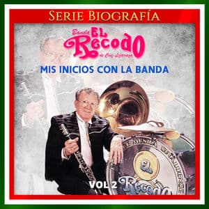 Mis Inicios Con la Banda, Vol. 2