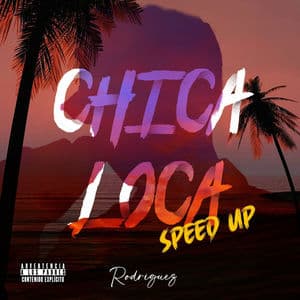 Chica Loca - Speed Up