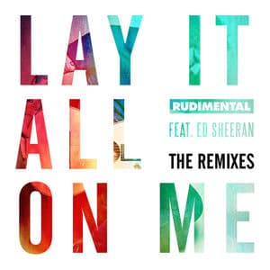 Lay It All on Me (feat. Ed Sheeran) (The Remixes)