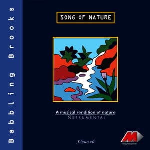 Song Of Nature - Babbling Brooks