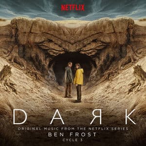 Dark: Cycle 3 (Original Music From The Netflix Series)