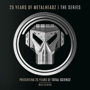 25 Years of Metalheadz – Part 6 (Presenting 25 Years of Total Science)