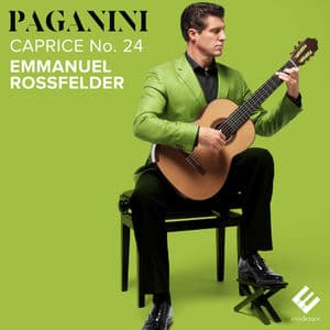 Paganini: 24 Caprices for Solo Violin, Op. 1: Caprice No. 24 in A Minor (Arr. for Guitar by Emmanuel Rossfelder)