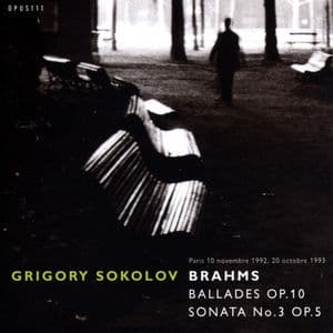 Brahms: 4 Ballads, Op. 10 - Sonata No. 3, Op. 5