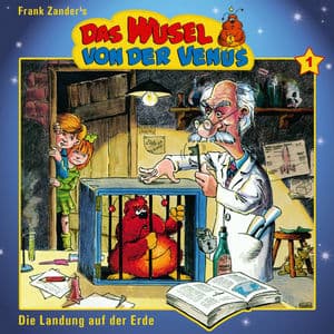 Das Wusel von der Venus: (Folge 1 - Die Landung auf der Erde)