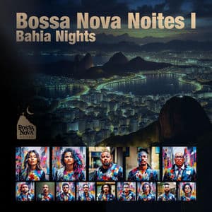 Bossa Nova Noites I: Bahia Nights