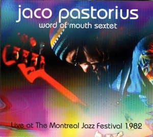 Word of Mouth Sextet (Live at the Montreal Jazz Festival 1982)