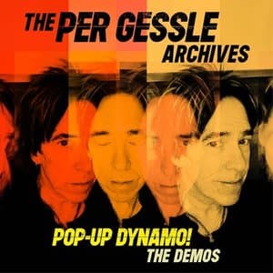 The Per Gessle Archives - The Pop-Up Dynamo! Demos
