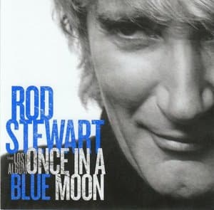 Once In A Blue Moon (The Lost Album)