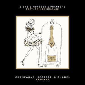 Champagne, Secrets, & Chanel (Remixes)
