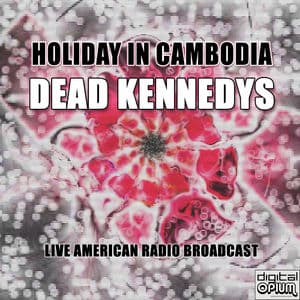 Holiday In Cambodia (Live)