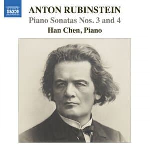 Rubinstein: Piano Sonatas Nos. 3 & 4