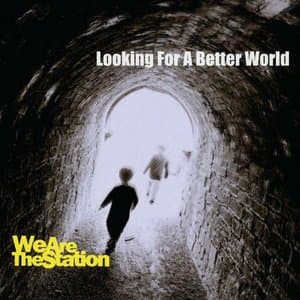 Looking For A Better World
