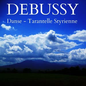 Debussy: Danse - Tarantelle Styrienne