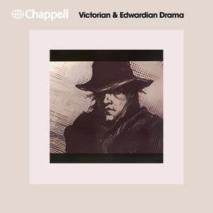 Victorian & Edwardian Drama