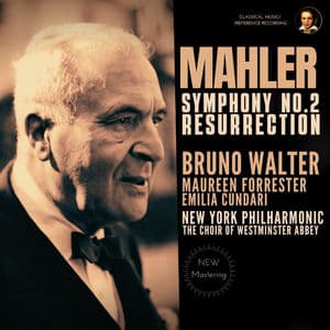 Mahler: Symphony No. 2 "Resurrection" by Bruno Walter