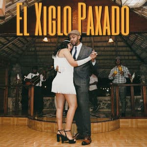 El Xiglo Paxado