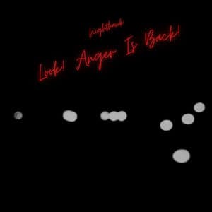 Look! Anger Is Back!