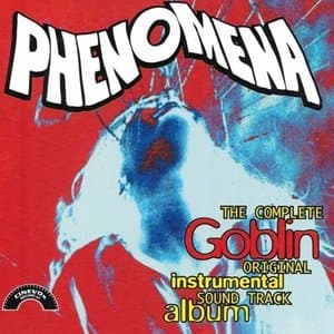 Phenomena (The Complete Original Instrumental Sound Track Album)