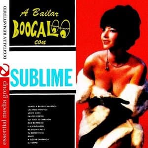 A Bailar Boogaloo Con La Sublime (Digitally Remastered)