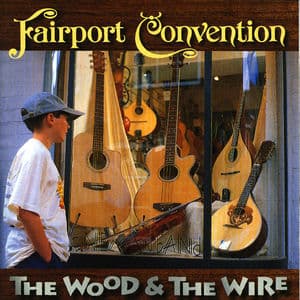 The Wood And The Wire