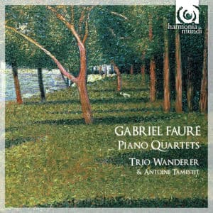 Fauré: Piano Quartets