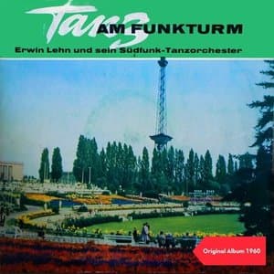 Tanz Am Funkturm (Original Album 1960)