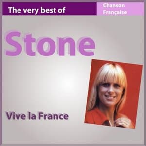 The Very Best of Stone: Vive la France (Les incontournables de la chanson francaise)