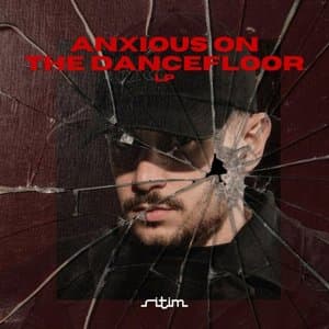 Anxious On The Dancefloor