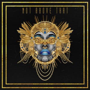 Not Above That - Single