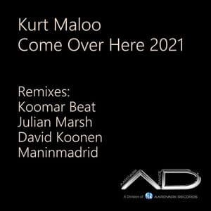 Come over Here 2021 (Remixes)